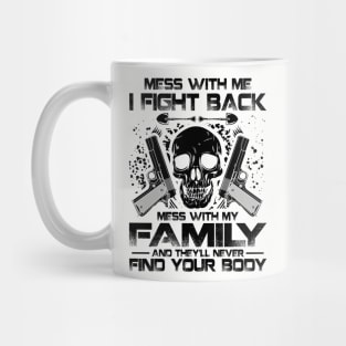 Don't Mess With My Family 2nd Amendment Mug